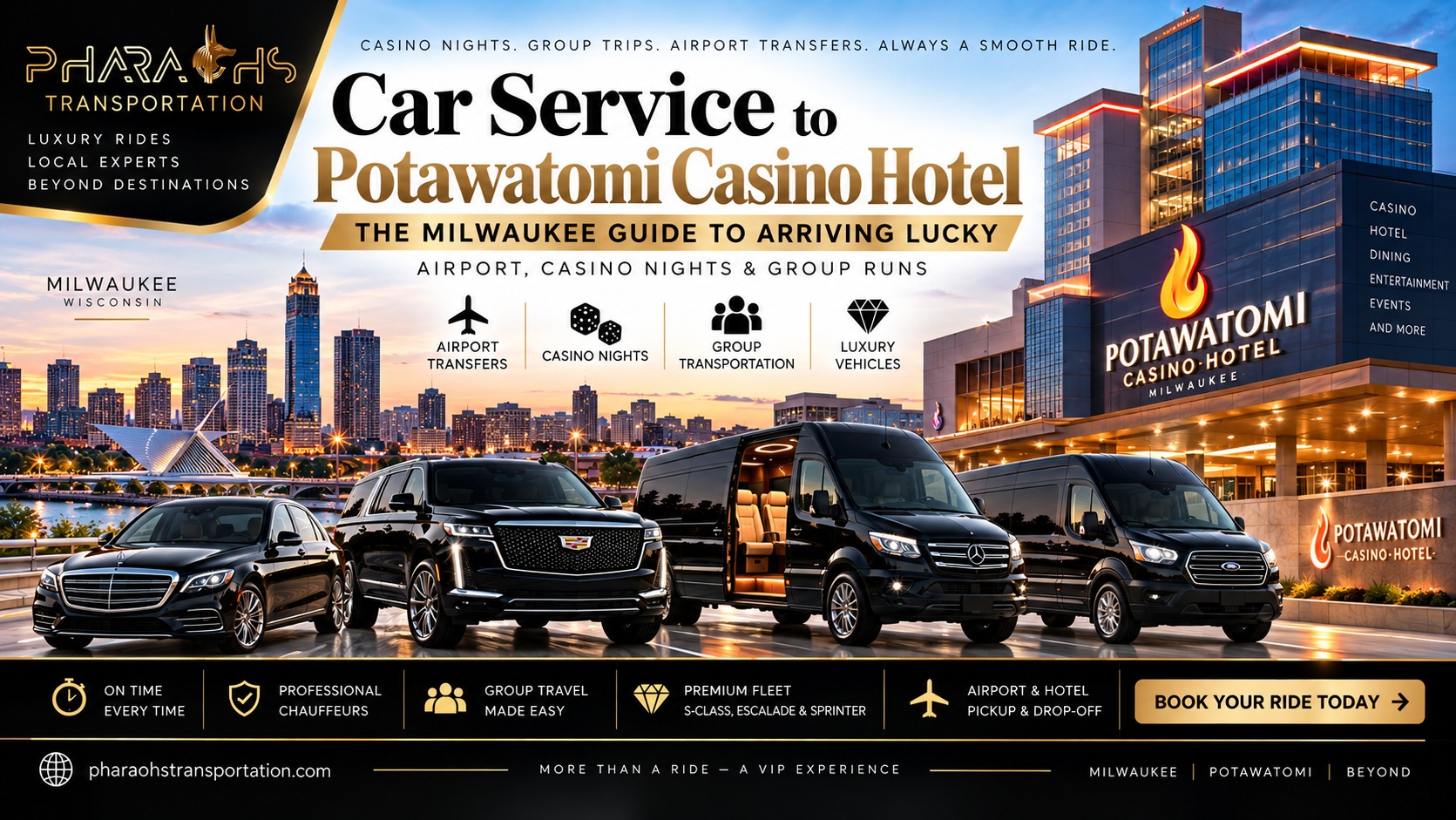 Car service to Potawatomi Casino Hotel by Pharaohs Transportation — luxury sedan, Cadillac Escalade SUV, and Sprinter vans outside the Potawatomi Casino Hotel with the Milwaukee skyline