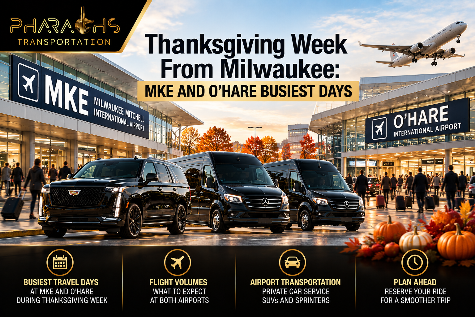 Pharaoh's Transportation Escalade and Sprinter vans at MKE and O'Hare airports during Thanksgiving week travel