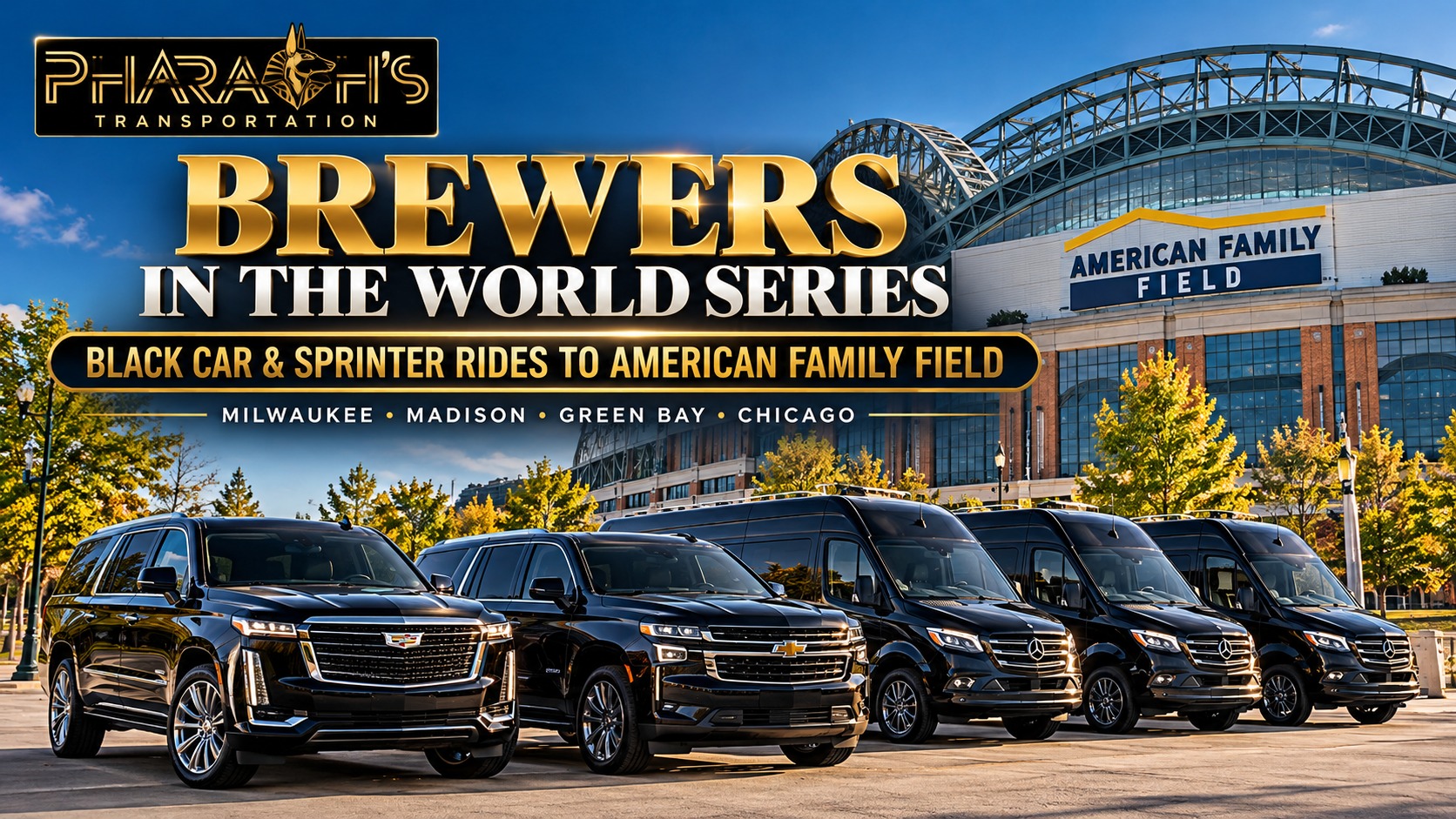 Pharaoh’s Transportation black car and Sprinter van rides to American Family Field for the Brewers in the World Series